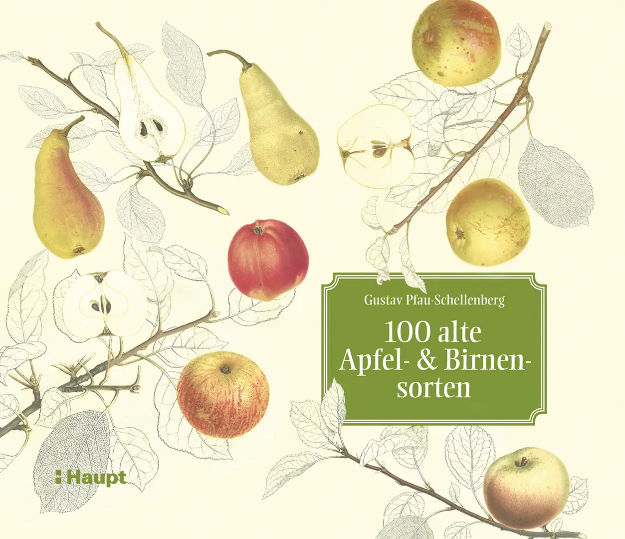 Front Cover Image 100 alte Apfel- und Birnensorten