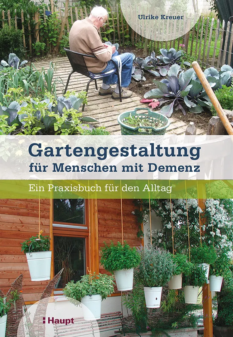Front Cover Image Gartengestaltung für Menschen mit Demenz