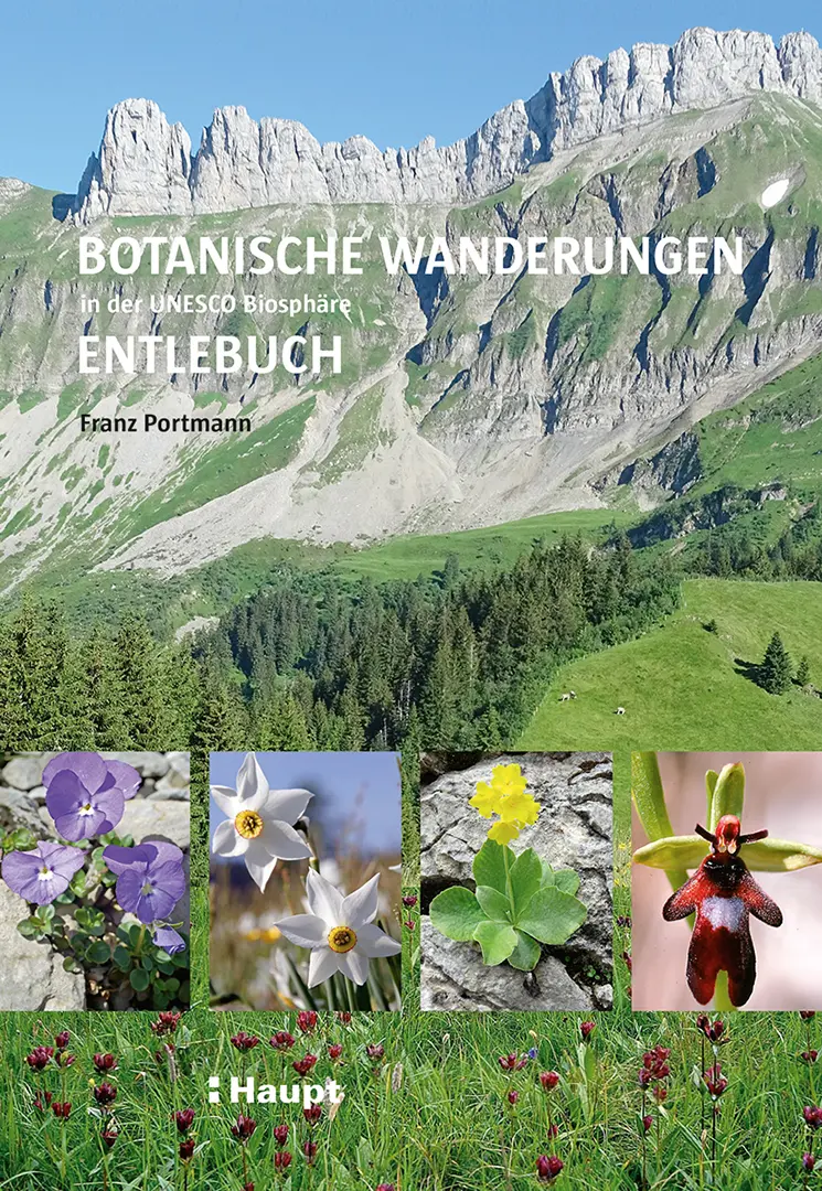 Front Cover Image Botanische Wanderungen in der UNESCO Biosphäre Entlebuch