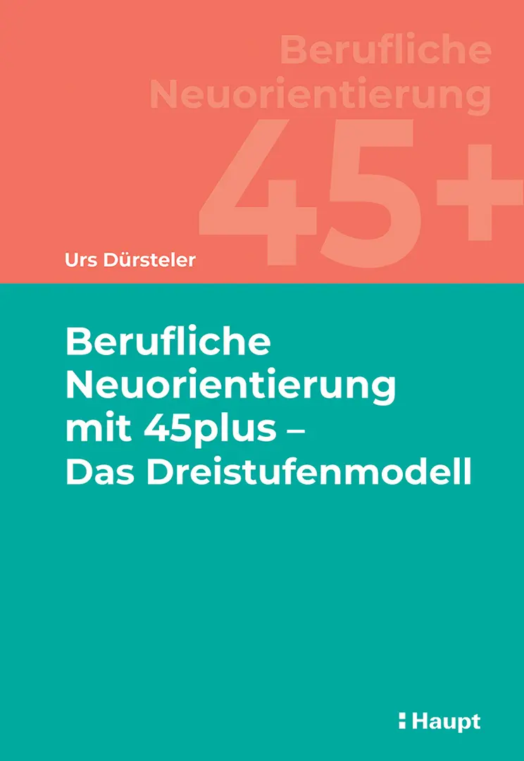 Front Cover Image Berufliche Neuorientierung mit 45plus - Das Dreistufenmodell