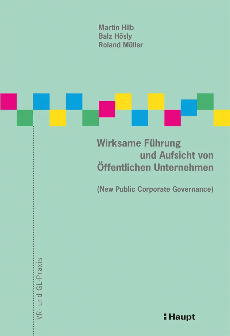 Vorderes Coverbild Wirksame Führung und Aufsicht von Öffentlichen Unternehmen (New Public Corporate Governance)